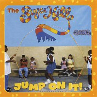 The Sugarhill Gang – Jump On It!