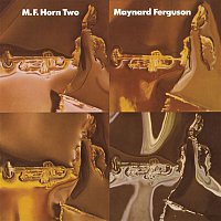 Maynard Ferguson – M.F. Horn Two