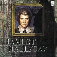 Johnny Hallyday – Hamlet