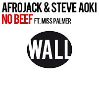 Afrojack & Steve Aoki – No Beef