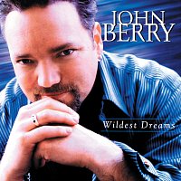 John Berry – Wildest Dreams