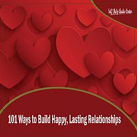 Self Help Audio Center – 101 Ways to Build Happy, Lasting Relationships