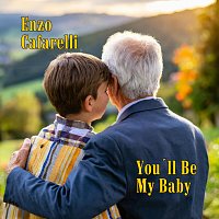 Enzo Cafarelli – You´ll Be My Baby