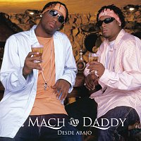 Mach & Daddy – Desde Abajo