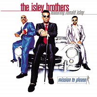 The Isley Brothers – Mission To Please