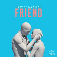 Hotway, Zahrah – Friend [Extended]