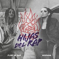 Hispana, Flor De Rap – Las Hijas Del Rap