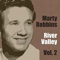 Marty Robbins – River Valley Vol. 2