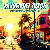Wordz Deejay, Sesman – La Isla del Amor