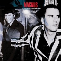 Magnus – The Body Gave You Everything