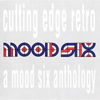 Mood Six – Cutting Edge Retro: A Mood Six Anthology