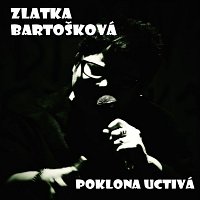 Zlatka Bartošková – Poklona uctivá MP3