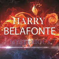 Harry Belafonte – Mysterious