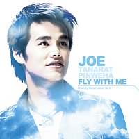 Joe Thanarat, Thanarat Pinveha – Fly with Me