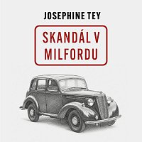 David Kaloč – Tey: Skandál v Milfordu