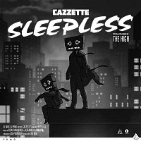 Cazzette – Sleepless [feat. The High]