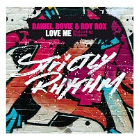 Daniel Bovie & Roy Rox – Love Me
