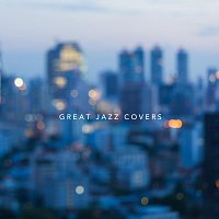 Různí interpreti – Great Jazz Covers