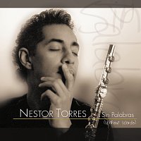 Nestor Torres – Sin Palabras (Without Words)