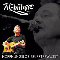 Wolfgang Ambros – Hoffnungslos Selbstbewuszt