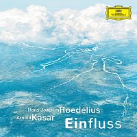 Roedelius, Arnold Kasar – Einfluss