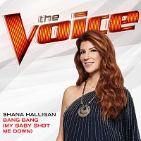 Shana Halligan – Bang Bang (My Baby Shot Me Down) [The Voice Performance]