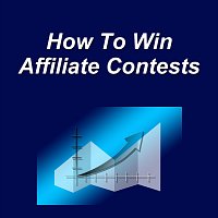 How to Win Affiliate Contests