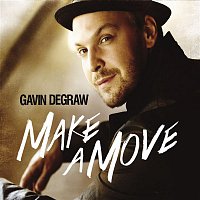 Gavin DeGraw – Make A Move