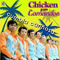 Chicken y Sus Comandos – Cumbia Carinosa
