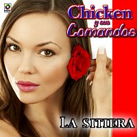 Chicken y Sus Comandos – La Sitiera