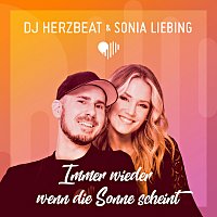 DJ Herzbeat, Sonia Liebing – Immer wieder wenn die Sonne scheint