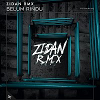 Zidan RMX – Belum Rindu