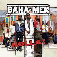 Baha Men – Holla