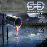 Spock’s Beard – Feel Euphoria