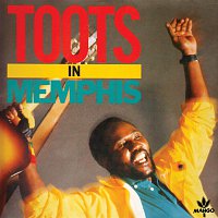 Toots Hibbert – Toots In Memphis