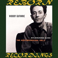 Woody Guthrie – Muleskinner Blues, The Asch Recordings, Vol. 2 (HD Remastered)