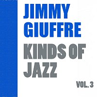 Jimmy Giuffre – Kinds of Jazz Vol. 3