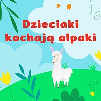 Wesoła Gromada – Dzieciaki Kochają Alpaki