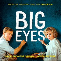 Různí interpreti – Big Eyes: Music From The Original Motion Picture