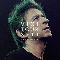Hubert-Félix Thiefaine – VIXI Tour XVII
