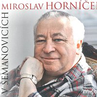 Miroslav Horníček – V Šemanovicích CD