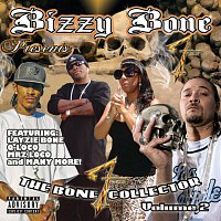 Bizzy Bone – Bizzy Bone Presents The Bone Collector [Volume 2]