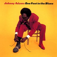 Johnny Adams – One Foot In The Blues