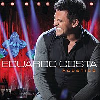 Eduardo Costa – Eduardo Costa Acústico