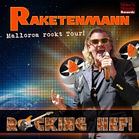 Rocking HEF – Raketenmann