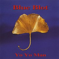 Blue Blot – Yo Yo Man