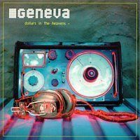 Geneva – Dollars In The Heavens EP