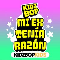 KIDZ BOP Kids – MI EX TENÍA RAZÓN