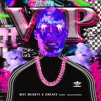 Rizi Beizeti, Cheatz, CrackHouse – VIP