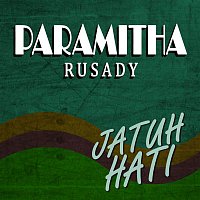 Paramitha Rusady – Jatuh Hati